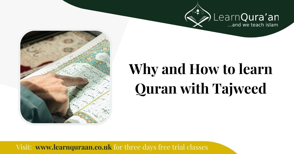 Why and How to Learn Quran with Tajweed